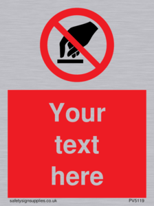 Custom Do Not Touch Sign