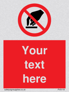 Custom Do Not Touch Sign