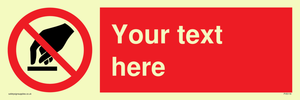 Custom Do Not Touch Sign