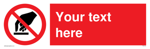 Custom Do Not Touch Sign