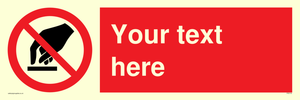 Custom Do Not Touch Sign