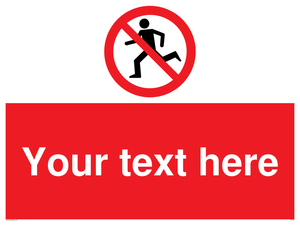 Custom No Running Sign