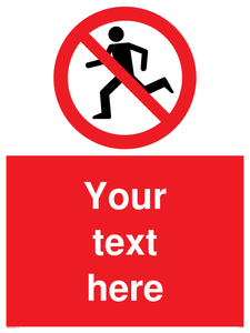 Custom No Running Sign 
