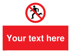 Custom No Running Sign 