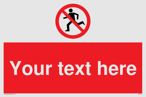 Custom No Running Sign