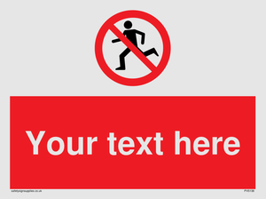Custom No Running Sign