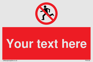 Custom No Running Sign