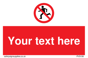 Custom No Running Sign 