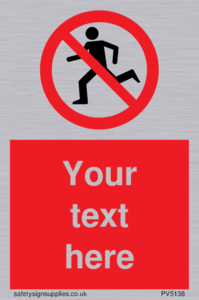 Custom No Running Sign