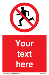 Custom No Running Sign 