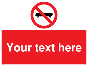 Custom No Skateboarding Sign