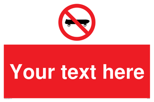 Custom No Skateboarding Sign 