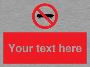 Custom No Skateboarding Sign