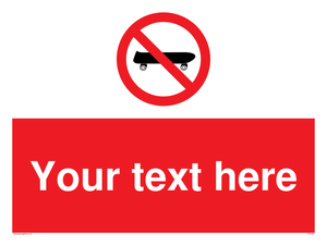 Custom No Skateboarding Sign