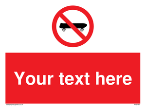 Custom No Skateboarding Sign 