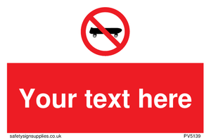 Custom No Skateboarding Sign