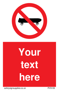 Custom No Skateboarding Sign 