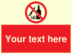 Custom No alcohol or drugs Sign