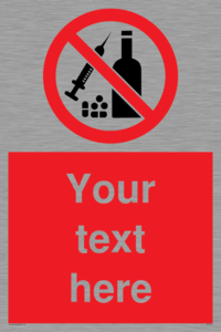 Custom No alcohol or drugs Sign