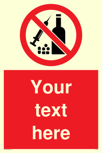 Custom No alcohol or drugs Sign