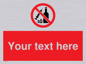 Custom No alcohol or drugs Sign