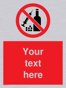 Custom No alcohol or drugs Sign