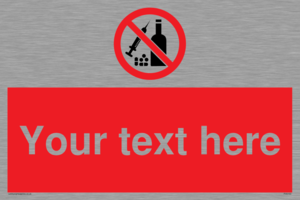 Custom No alcohol or drugs Sign