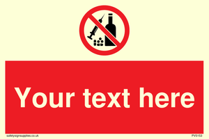 Custom No alcohol or drugs Sign