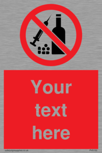 Custom No alcohol or drugs Sign