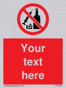 Custom No alcohol or drugs Sign