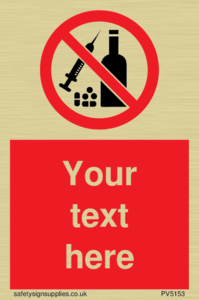 Custom No alcohol or drugs Sign