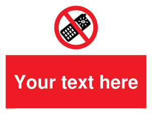 Custom No camera phones Sign 