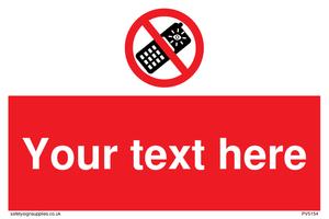 Custom No camera phones Sign 