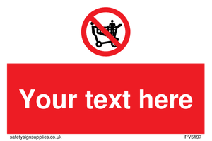 Custom No Climbing on Trolley Sign