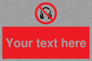 Custom No Headphones Sign