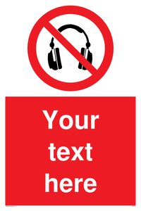 Custom No Headphones Sign 