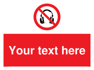 Custom No Headphones Sign 