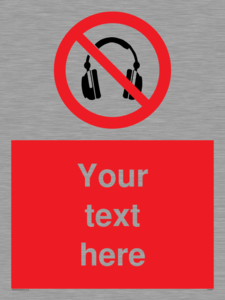 Custom No Headphones Sign