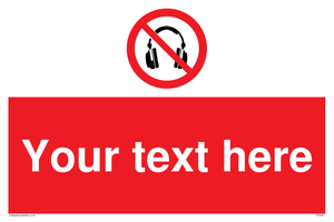 Custom No Headphones Sign 