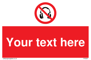 Custom No Headphones Sign