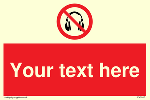 Custom No Headphones Sign