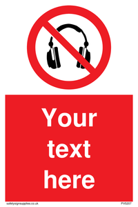 Custom No Headphones Sign 