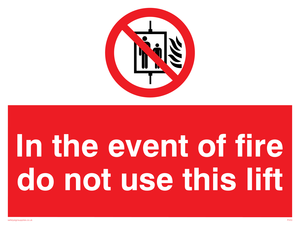 in the event of fire do not use this lift