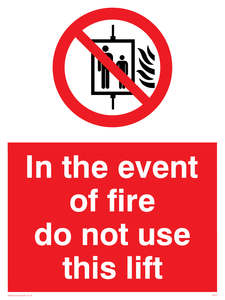 in the event of fire do not use this lift