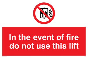 in the event of fire do not use this lift
