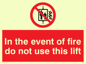 in the event of fire do not use this lift