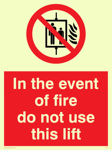 in the event of fire do not use this lift