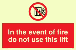 in the event of fire do not use this lift