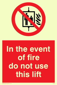 in the event of fire do not use this lift