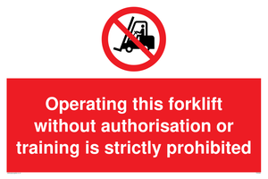 Operating forklift without authorisation sign 